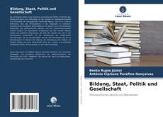 Bookcover of Bildung, Staat, Politik und Gesellschaft