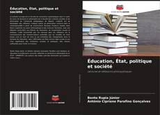 Éducation, État, politique et société的封面