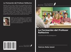 Borítókép a  La Formación del Profesor Reflexivo - hoz