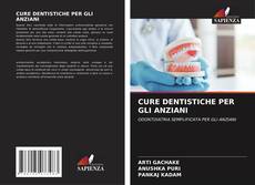 Bookcover of CURE DENTISTICHE PER GLI ANZIANI