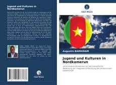 Обложка Jugend und Kulturen in Nordkamerun