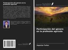 Copertina di Participación del género en la profesión agrícola