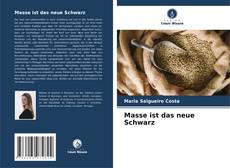 Portada del libro de Masse ist das neue Schwarz