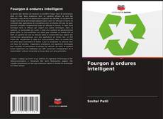 Fourgon à ordures intelligent kitap kapağı