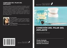 CONEXIÓN DEL PILAR DEL IMPLANTE kitap kapağı