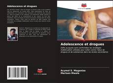 Couverture de Adolescence et drogues
