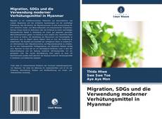 Copertina di Migration, SDGs und die Verwendung moderner Verhütungsmittel in Myanmar