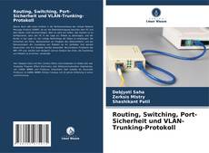 Couverture de Routing, Switching, Port-Sicherheit und VLAN-Trunking-Protokoll