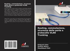 Buchcover von Routing, commutazione, sicurezza delle porte e protocollo VLAN Trunking