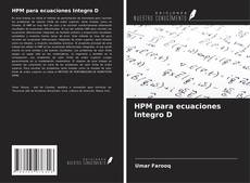 Bookcover of HPM para ecuaciones Integro D