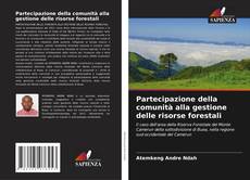 Bookcover of Partecipazione della comunità alla gestione delle risorse forestali