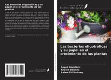 Copertina di Las bacterias oligotróficas y su papel en el crecimiento de las plantas