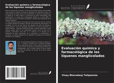 Copertina di Evaluación química y farmacológica de los líquenes manglicolados