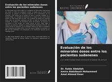 Buchcover von Evaluación de los minerales óseos entre los pacientes sudaneses