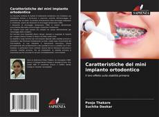 Bookcover of Caratteristiche del mini impianto ortodontico