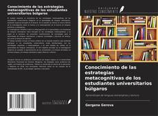 Couverture de Conocimiento de las estrategias metacognitivas de los estudiantes universitarios búlgaros