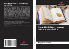 Bookcover of Nina BOURAOUI : a new literary sensibility