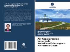 Bookcover of Auf Genexpression basierende Krebsklassifizierung aus Microarray-Daten