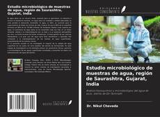 Bookcover of Estudio microbiológico de muestras de agua, región de Saurashtra, Gujarat, India