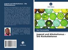 Buchcover von Jugend und Alkoholismus - Die Risikofaktoren