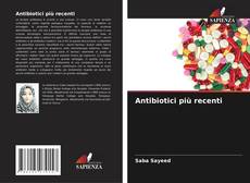 Bookcover of Antibiotici più recenti