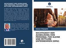 Bookcover of WICHTIGKEIT DER AUSBILDUNG VON PERSONAL FÜR KLEINE UND MITTLERE UNTERNEHMEN (KMU)