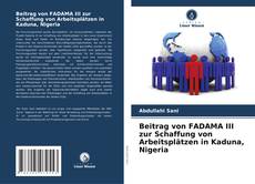 Buchcover von Beitrag von FADAMA III zur Schaffung von Arbeitsplätzen in Kaduna, Nigeria