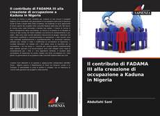 Borítókép a  Il contributo di FADAMA III alla creazione di occupazione a Kaduna in Nigeria - hoz