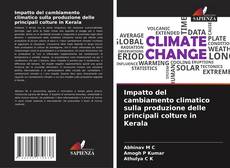 Borítókép a  Impatto del cambiamento climatico sulla produzione delle principali colture in Kerala - hoz