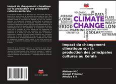 Portada del libro de Impact du changement climatique sur la production des principales cultures au Kerala