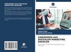 Buchcover von EINKOMMEN AUS DIGITALEM MARKETING ERZIELEN