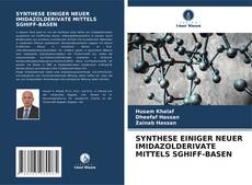 Buchcover von SYNTHESE EINIGER NEUER IMIDAZOLDERIVATE MITTELS SGHIFF-BASEN