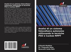 Buchcover von Analisi di un sistema fotovoltaico autonomo utilizzando le tecniche PSO e Cuckoo MPPT