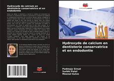 Bookcover of Hydroxyde de calcium en dentisterie conservatrice et en endodontie