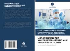 Bookcover of MASSNAHMEN ZUR KONTAKTVERHÜTUNG AUF INTENSIVSTATIONEN