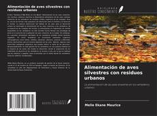 Bookcover of Alimentación de aves silvestres con residuos urbanos