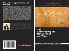 The Anthropological Mutations of our Time kitap kapağı