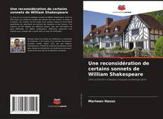 Bookcover of Une reconsidération de certains sonnets de William Shakespeare