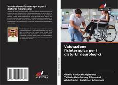Bookcover of Valutazione fisioterapica per i disturbi neurologici