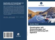 Portada del libro de Quadcopter mit Anwendungen zur Bildverarbeitung mit OpenCV