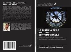 LA JUSTICIA DE LA HISTORIA CONTEMPORÁNEA的封面