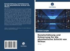 Portada del libro de Kanalschätzung und Entzerrung für die physikalische Schicht von Wimax