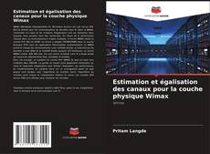 Portada del libro de Estimation et égalisation des canaux pour la couche physique Wimax