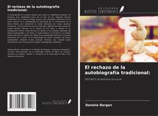 El rechazo de la autobiografía tradicional:的封面