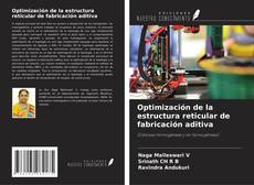 Bookcover of Optimización de la estructura reticular de fabricación aditiva