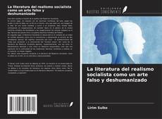 La literatura del realismo socialista como un arte falso y deshumanizado kitap kapağı
