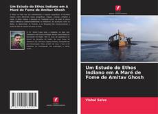 Bookcover of Um Estudo do Ethos Indiano em A Maré de Fome de Amitav Ghosh