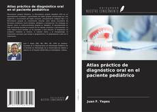 Обложка Atlas práctico de diagnóstico oral en el paciente pediátrico