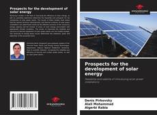 Bookcover of Prospects for the development of solar energy