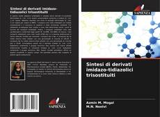 Buchcover von Sintesi di derivati imidazo-tidiazolici trisostituiti